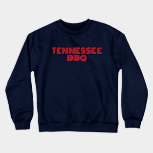 Tennessee BBQ Crewneck Sweatshirt